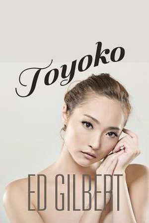 Toyoko de Ed Gilbert