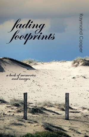 Fading Footprints de Raymond Cooper