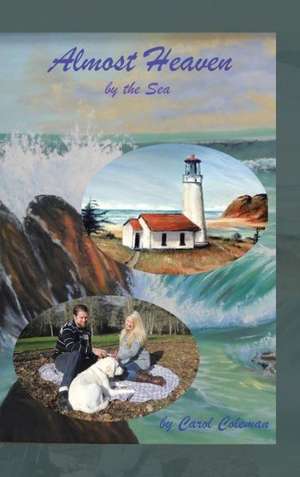 Almost Heaven de Carol Coleman