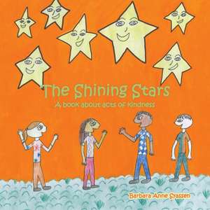 The Shining Stars de Barbara Anne Syassen-Beer