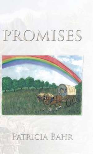 Promises de Patricia Bahr