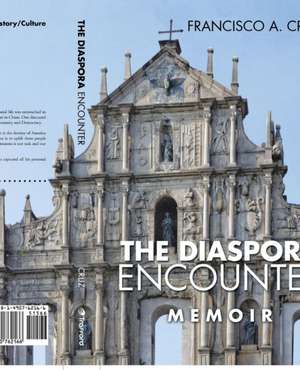 The Diaspora Encounter: Memoir de Francisco a. Cruz