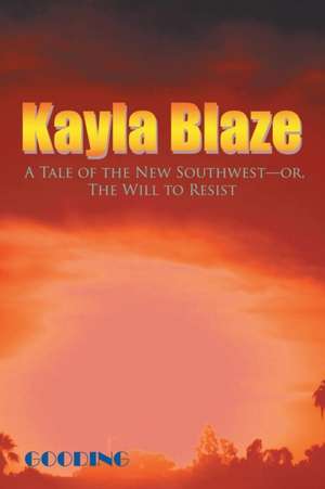 Kayla Blaze de Gooding