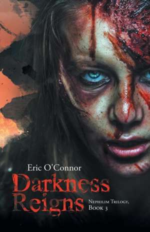 Darkness Reigns de Eric O'Connor