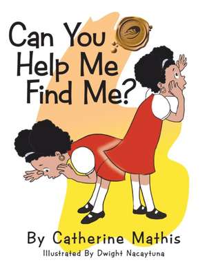 Can You Help Me Find Me de Catherine Mathis