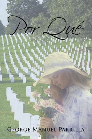 Por qué de George Manuel Parrilla