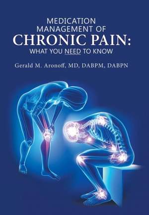 Medication Management of Chronic Pain de Aronoff, MD Dabpm Dabpn Gerald M.