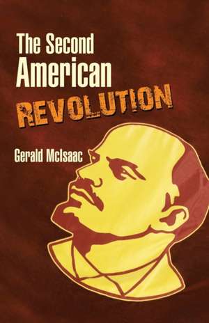 The Second American Revolution de Gerald McIsaac