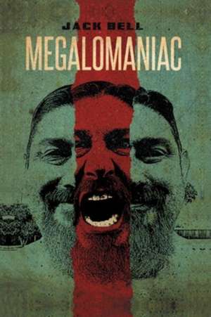 Megalomaniac de Jack Bell