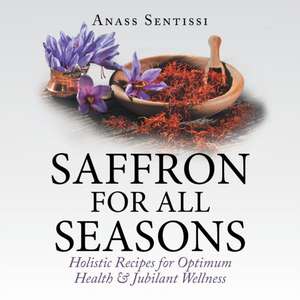 Saffron for All Seasons de Anass Sentissi