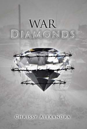 War Diamonds de Chrissy Alexandra