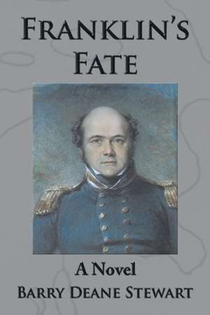 Franklin's Fate de Barry Deane Stewart