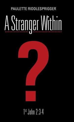 A Stranger Within de Paulette Riddlesprigger