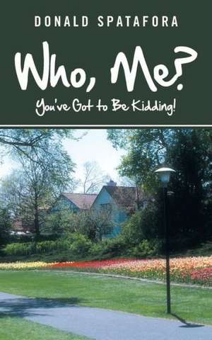 Who, Me? de Donald Spatafora