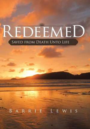 Redeemed de Barrie Lewis