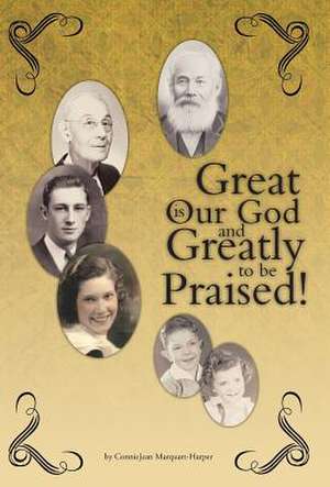 Great Is Our God de Conniejean Marquart-Harper