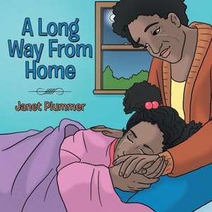 A Long Way from Home de Janet Plummer