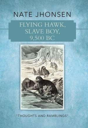 Flying Hawk, Slave Boy, 9,500 BC de Nate Jhonsen