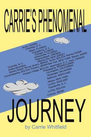 Carrie's Phenomenal Journey de Carrie Whitfield