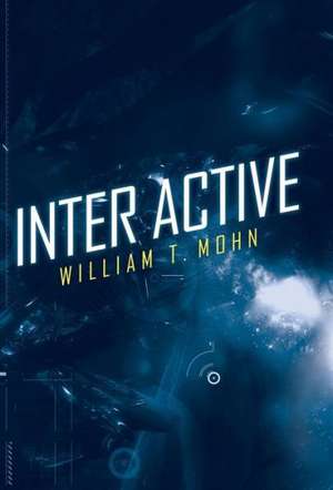 Inter Active de William T. Mohn