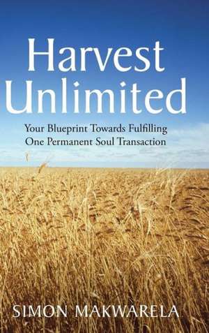 Harvest Unlimited de Simon Makwarela