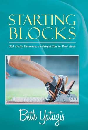 Starting Blocks de Beth Yatuzis