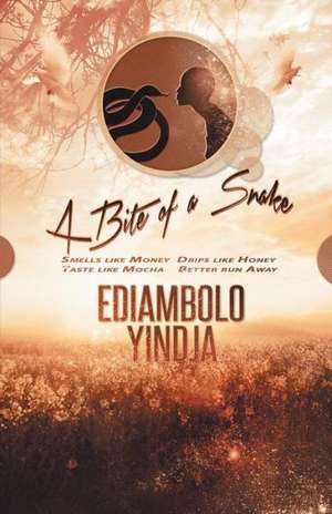 A Bite of a Snake de Ediambolo Yindja