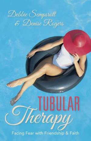 Tubular Therapy de Debbie Sempsrott