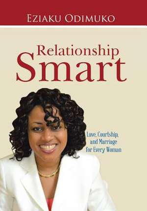 Relationship Smart de Eziaku Odimuko