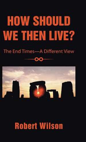 How Should We Then Live? de Robert Wilson