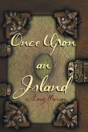 Once Upon an Island de Doug Cariou