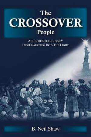 The Crossover People de B. Neil Shaw