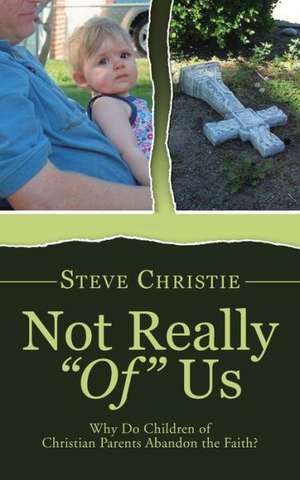 Not Really of Us de Steve Christie