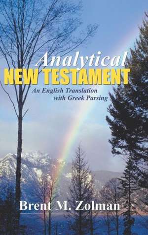 Analytical New Testament de Brent M. Zolman