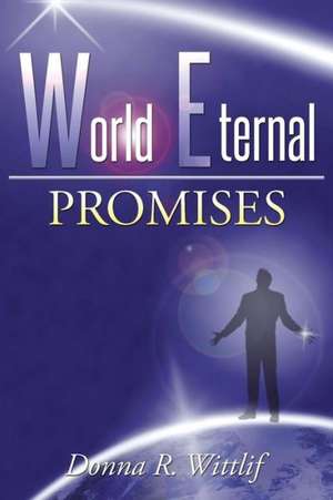 World Eternal de Donna R. Wittlif