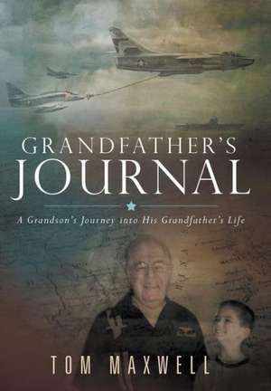 Grandfather's Journal de Tom Maxwell