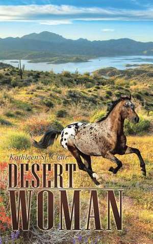 Desert Woman de Kathleen St Clair