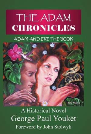 The Adam Chronicles de George Paul Youket