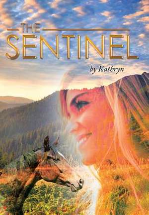 The Sentinel de Kathryn