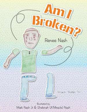 Am I Broken? de Renee Nash