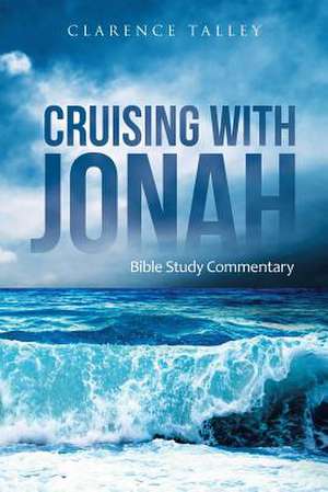 Cruising with Jonah de Clarence Talley