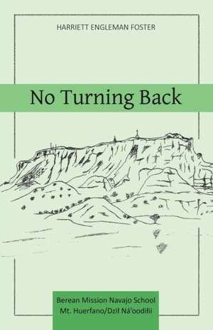 No Turning Back de Harriett Engleman Foster