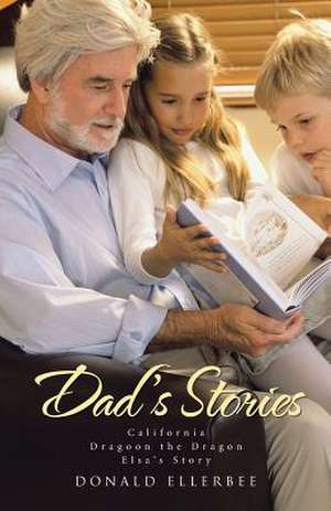 Dad's Stories de Donald Ellerbee