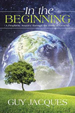 In the Beginning de Guy Jacques