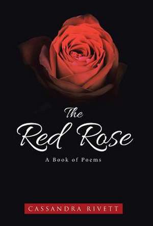 The Red Rose de Cassandra Rivett