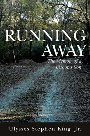 Running Away de Jr. Ulysses Stephen King