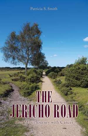 The Jericho Road de Patricia S. Smith