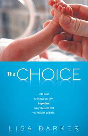 The Choice de Lisa Barker