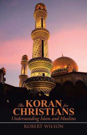 The Koran for Christians de Robert Wilson