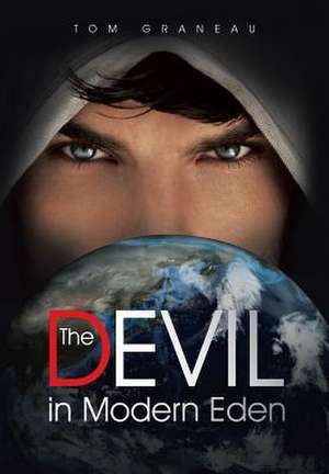 The Devil in Modern Eden de Tom Graneau